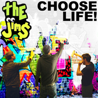 the jims - choose life!